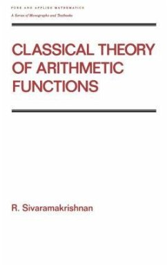 Classical Theory of Arithmetic Functions - Sivaramakrishnan, R.