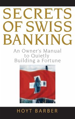 Secrets of Swiss Banking - Barber, Hoyt