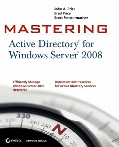 Mastering Active Directory for Windows Server 2008 - Price, John A.;Price, Brad;Fenstermacher, Scott