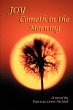 Joy Cometh in the Morning - Bild 1