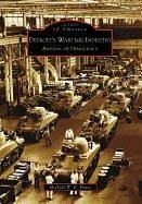 Detroit's Wartime Industry - Davis, Michael W R