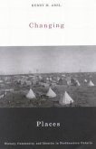 Changing Places: History, Community, and Identity in Northeastern Ontario