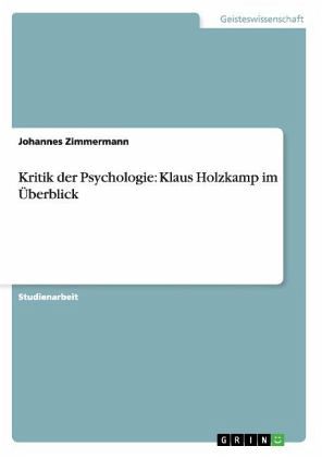 Kritik der Psychologie: Klaus Holzkamp im Überblick