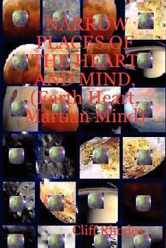 Narrow Places of the Heart and Mind, (Earth Heart, Martian Mind) - Rhodes, Cliff