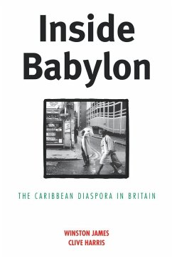 Inside Babylon: The Carribean Disapora in Britain - James, Winston