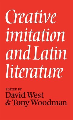 Creative Imitation Latin Liter - West, David / Woodman, Tony (eds.)