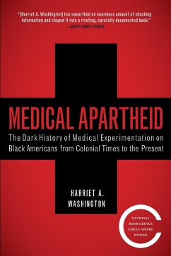 Medical Apartheid - 260hington, Harriet A.