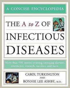 The A to Z of Infectious Diseases - Turkington, Carol A; Ashby, Bonnie Lee