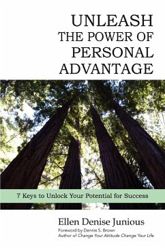 Unleash the Power of Personal Advantage - Junious, Ellen Denise