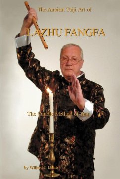 The Ancient Taiji Art of Lazhu Fangfa