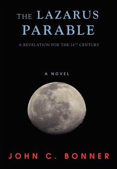 The Lazarus Parable - Bonner, John C.
