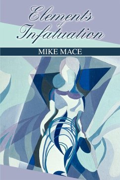 Elements of Infatuation - Mace, Mike