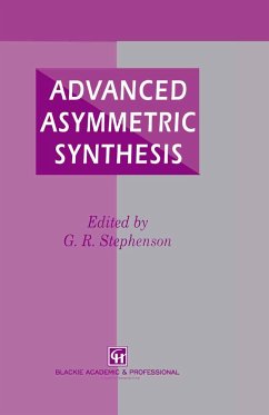 Advanced Asymmetric Synthesis - Stephenson