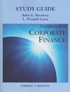 Fundamentals of Corporate Finance - Parrino, Robert; Kidwell, David S.; Baradwaj, Babu G.