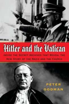 Hitler and the Vatican - Godman, Peter