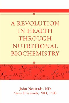 A Revolution in Health through Nutritional Biochemistry