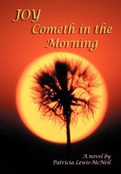 Joy Cometh in the Morning - Lewis-McNeil, Patricia A.