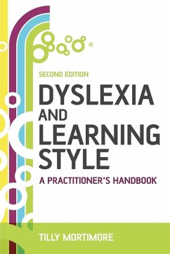 Dyslexia and Learning Style 2e - Mortimore, Tilly
