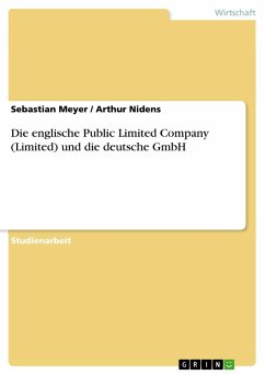 Die englische Public Limited Company (Limited) und die deutsche GmbH - Nidens, Arthur;Meyer, Sebastian