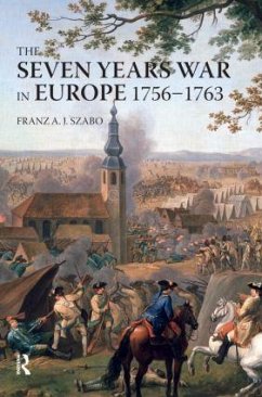 The Seven Years War in Europe - Szabo, Franz A.J.