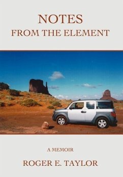 Notes from the Element - Taylor, Roger E.