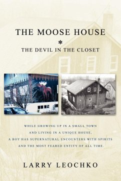 The Moose House - Leochko, Larry