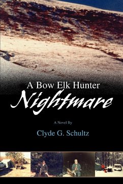 A Bow Elk Hunter Nightmare