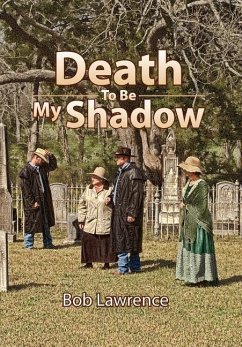 Death to Be My Shadow - Lawrence, Bob