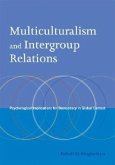 Multiculturalism and Intergroup Relations: Psychological Implications for Democracy in Global Context