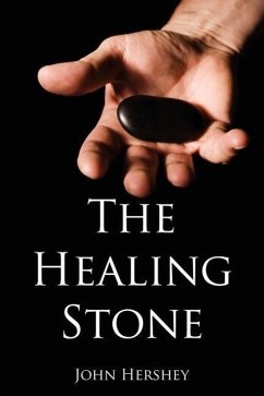 The Healing Stone - Hershey, John