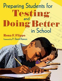 Preparing Students for Testing and Doing Better in School - Flippo, Rona F.