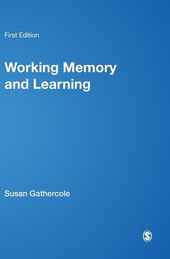 Working Memory and Learning - Gathercole, Susan; Alloway, Tracy Packiam