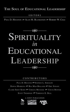 Spirituality in Educational Leadership - Houston, Paul D. / Blankstein, Alan M. / Cole, Robert W. (eds.)