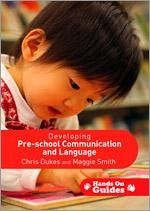 Developing Pre-School Communication and Language - Dukes, Chris; Smith, Maggie