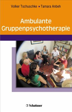 Ambulante Gruppenpsychotherapie - Tschuschke, Volker / Anbeh, Tamara