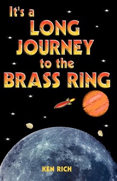 It's a Long Journey to the Brass Ring (and That Ain't No Bologna) - Rich, Ken