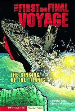 The First and Final Voyage: The Sinking of the Titanic - Peters, Stephanie True