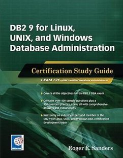 DB2 9 for Linux, Unix, and Windows Database Administration: Certification Study Guide - Sanders, Roger E.