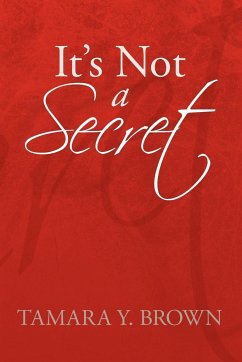 It's Not a Secret - Brown, Tamara Y.