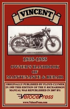 Vincent 1935-1955 Owner's Handbook of Maintenance & Repair - Clymer, F.; Richardson, P.