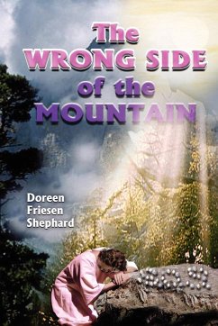 The Wrong Side of the Mountain - Shephard, Doreen Friesen