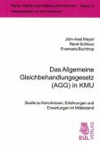 Das Allgemeine Gleichbehandlungsgesetz (AGG) in KMU