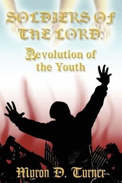 Soldiers of The Lord: Revolution of The Youth