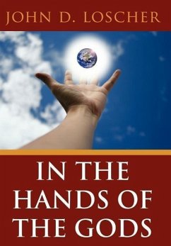 In The Hands of the Gods - Loscher, John D.