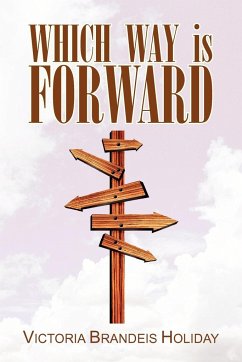 Which Way Is Forward - Holiday, Victoria Brandeis