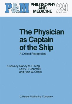 The Physician as Captain of the Ship - King, N.M. / Churchill, L.R. / Cross, Alan W. (eds.)