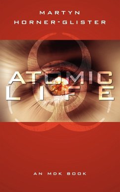 Atomic Life - Horner-Glister, Martyn