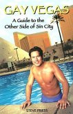 Gay Vegas: A Guide to the Other Side of Sin City