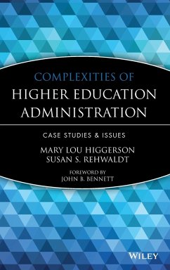 Complexities of Higher Education Administration - Higgerson, Mary Lou; Rehwaldt, Susan S