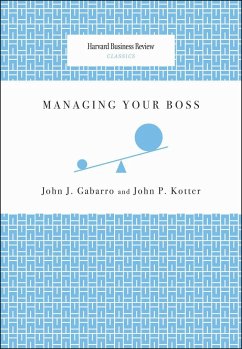 Managing Your Boss - Gabarro, John J.; Kotter, John P.